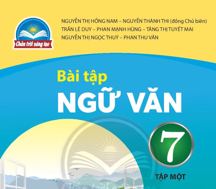 SÁCH BÀI TẬP NGỮ VĂN 7 TẬP 1 CHÂN TRỜI SÁNG TẠO Miễn phí